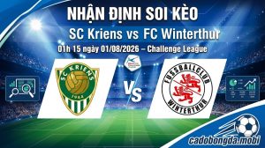 Nhận định soi kèo SC Kriens vs FC Winterthur 01h 15 ngày 01/08/2026 – Challenge League