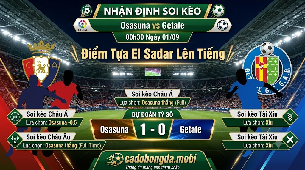 Nhận Định Soi Kèo Osasuna vs Getafe 00h30 Ngày 01/09: Điểm Tựa El Sadar Lên Tiếng