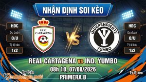 Nhận định soi kèo Real Cartagena vs Ind. Yumbo 08h 10 ngày 07/08/2026 – Primera B