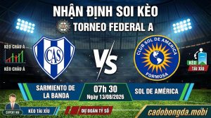 Nhận định soi kèo Sarmiento de La Banda vs Sol de América 07h 30 ngày 13/08/2026 – Torneo Federal A