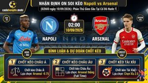 Nhận định soi kèo Napoli vs Arsenal 02h00 ngày 10/09/2026: Pháo Thủ Gieo Sầu Tại Cố Đô Nước Ý